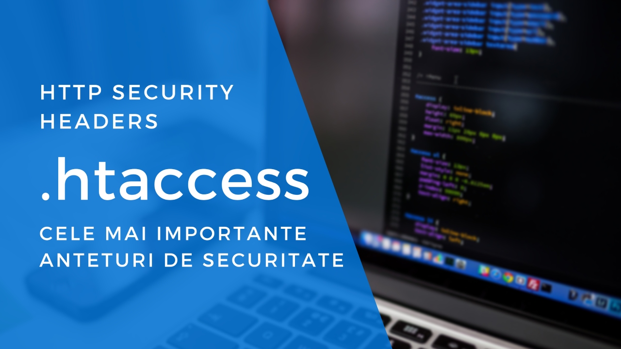 .htaccess - Cele mai importante anteturi de securitate (HTTP security headers)